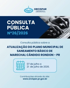 ORCISPAR abre consulta pública para atualização do Plano Municipal de Saneamento Básico em Marechal Cândido Rondon