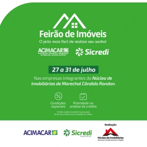 Feirão de Imóveis Acimacar Sicredi será lançado durante a Expo Rondon e promete condições especiais para compradores