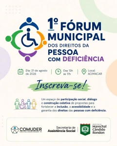Marechal Cândido Rondon realiza o 1º Fórum Municipal dos Direitos da Pessoa com Deficiência