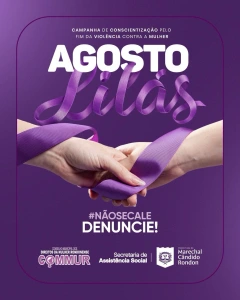 Marechal Cândido Rondon desenvolve ações alusivas à campanha Agosto Lilás