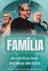 De 08 a 10 de outubro, Conferência da Família com pastor Mac Anderson em Marechal Cândido Rondon