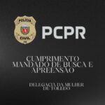 Polícia Civil cumpre mandado em Toledo por divulgação de vídeos íntimos sem consentimento
