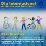 Dia Internacional da Pessoa com Deficiência reforça a importância da inclusão e da garantia de direitos