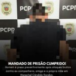 Homem é preso preventivamente após ataques brutais contra ex-companheira, amiga e a própria mãe em Marechal Rondon